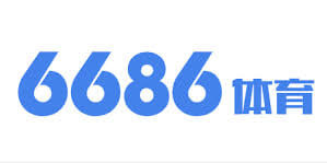 6686体育注册 - 6686体育平台首页官网入口